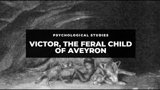 Victor the Feral Child of Aveyron [upl. by Strenta]