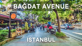 BAĞDAT CADDESİ ISTANBUL 4K Walking Tour Türkiye [upl. by Willis]