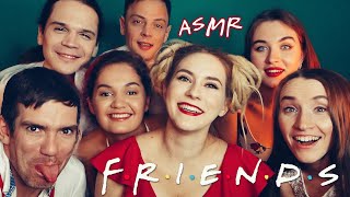 Epic ASMR with FRIENDS 🌟 [upl. by Percival]