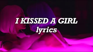 Katy Perry  I Kissed A Girl Lyrics [upl. by Dail]