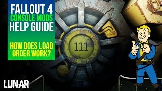 Fallout 4 Console Mods  How does Load Order work [upl. by Nordin348]