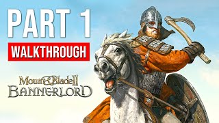 Mount amp Blade 2 Bannerlord Walkthrough Gameplay Part 1 FULL GAME Campaign [upl. by Ynaffad]