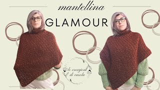 TUTORIAL mantellina ad uncinetto🤎 Glamour🤎 [upl. by Hoxsie546]