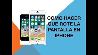 Como activar rotar pantalla iPhone [upl. by Musser]