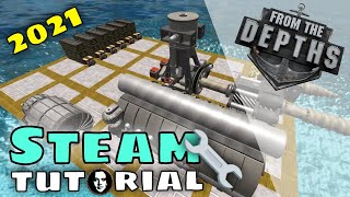 From The Depths Steam Engine Tutorial  All about STEAM [upl. by Erich]