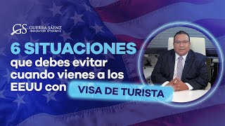 6 Situaciones que debes evitar cuando vienes a los EEUU con visa de turista 🇺🇸 [upl. by Ymor]