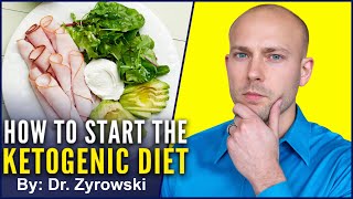 How To Start The Ketogenic Diet  What You Must Know [upl. by Sidoma]