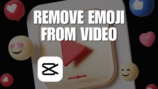 How to Remove Emoji From Video Capcut Android Mobile Phone [upl. by Nyladam633]