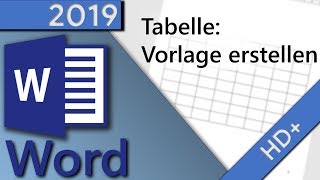 Word Tabelle als Vorlage erstellen in 1 MINUTE HD 2019 [upl. by Galatia182]