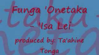 Funga Onetaka  Isa Lei [upl. by Tommie]