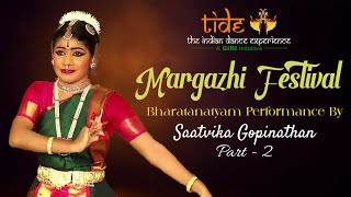 Saatvika Gopinathan Bharatanatyam Performance at Margazhi Festival [upl. by Ahsiekel]