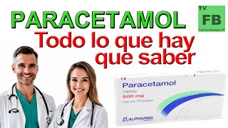 Paracetamol Para qué Sirve Cómo se toma y todo lo que hay que saber ¡Medicamento Seguro👨‍🔬💊 [upl. by Brynn249]