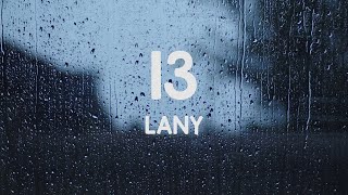 LANY  13  Lyrics SlowedReverb [upl. by Ahslek]