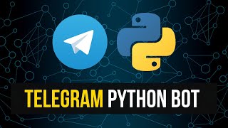 Create Your Own Telegram Bot With Python [upl. by Enaffit]