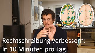 Rechtschreibung verbessern in 10 Minuten pro Tag Rechtschreibregeln trainieren [upl. by Stiruc]