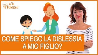 Dislessia come spiegarla ai bambini [upl. by Pears556]