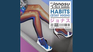 Habits Stay High [upl. by Guinna]