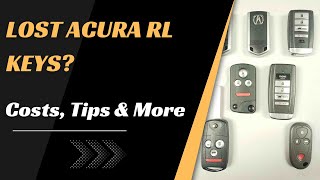 Acura RL Key Replacement  How to Get a New Key Costs Tips Types of Keys amp More [upl. by Adnoral]