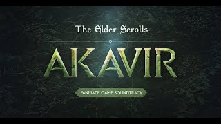 The Elder Scrolls AKAVIR Fanmade Game Soundtrack [upl. by Katie]