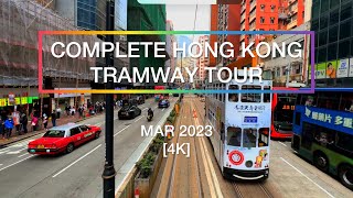 Complete Hong Kong Tramway Tour Ding Ding  Wide Angle and 4K [upl. by Laurella17]