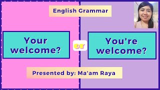 YOUR WELCOME OR YOURE WELCOMEENGLISH GRAMMAR [upl. by Celine]