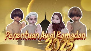 Comedy PENENTUAN AWAL RAMADAN 2025 😄 [upl. by Houlberg421]