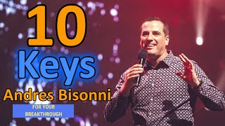 Andres Bissoni Secrets  10 Keys For Your Breakthrough [upl. by Roxane]