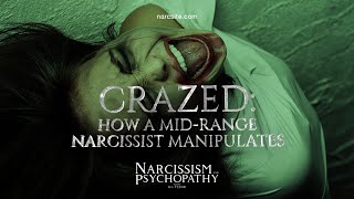 Crazed How a Mid Range Narcissist Manipulates [upl. by Gretna441]