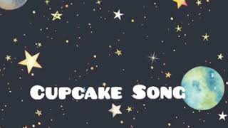 Cupcake Song Youre my Honey bunch Sugar Plum Lyrics [upl. by Belmonte165]