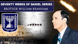 Seventy Weeks of Daniel Read Along Sermon Series  William Branham [upl. by Dj]