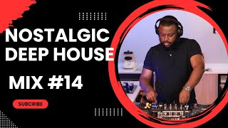 Nostalgic Deep House Mix 2024 By DysFonik Vol 14  South Africa  deephouse soulfulhouse [upl. by Towrey]