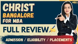 Christ Bangalore  Reality Check Review  Eligibility  Fees  placements  MBA Application [upl. by Aizirtap]