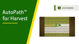 How to set up John Deere AutoPath™ for Harvest  John Deere Precision Ag [upl. by Maurer]