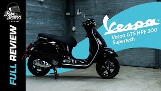 Vespa GTS SuperTech 300 HPE Review [upl. by Mannos301]