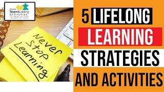 Lifelong Learning Strategies and Activities [upl. by Aniahs]