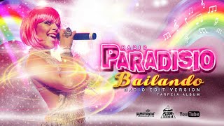 Paradisio  Bailando Radio Edit Version  AUDIOVIDEO  From Tarpeia Album [upl. by Wernher]