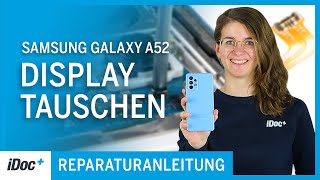 Samsung Galaxy A52 – Display tauschen Reparaturanleitung  Zusammenbau [upl. by Ettevad]