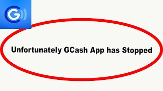 Fix GCash Unfortunately Has Stopped  GCash Stopped Problem  PSA 24 [upl. by Ihsir250]