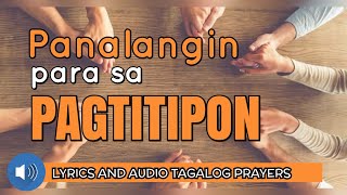 Panalangin Para sa Pagtitipon o Pagpupulong  Virtual Meeting Prayer Tagalog [upl. by Hatch]