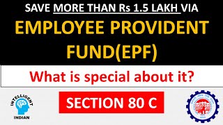 Employee Provident Fund EPF  Everything you need to know  Section 80C [upl. by Werna]