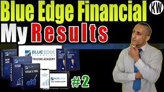 Blue Edge Financial Review My Resultspart 2 [upl. by Ulda]