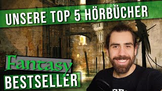 Best of FANTASY Hörbücher  Unsere TOP 5 Bestseller [upl. by Annaya]