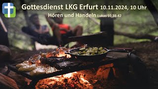 LKG Gottesdienst Erfurt 10112024 1000 Uhr quotHören und Handelnquot [upl. by Ilatfen891]