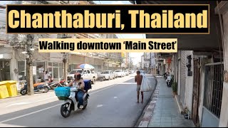 Chanthaburi Thailand Walking quotMain Streetquot Downtown [upl. by Helsie]