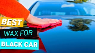 Top 5 Best Wax For Black Car Review in 2023 [upl. by Leraj]