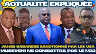 ACTU EXPLIQUÉE 2102 J KABAREBE SANCTIONNÉ PAR LES USA MUSEVENI RÉFUSE DE COMBATTRE LE M23AFC [upl. by Yecal]