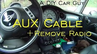 Install AUX Adapter in MINI Cooper  How to Remove Radio  04 Cooper S  Auxiliary Jack 0106 [upl. by Nethsa]