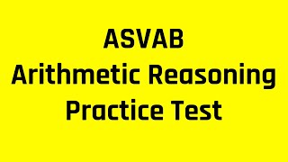 ASVAB AFQT Practice Test The Arithmetic Reasoning Subtest Medium Questions [upl. by Higgins]