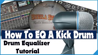 Kick Drum EQ For Live Sound amp Recording  How to EQ a Kick Drum  Mixing Tips  Tutorial [upl. by Enatan]