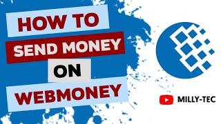 How To Send Money On Webmoney 2022  Step By Step [upl. by Ettevol]